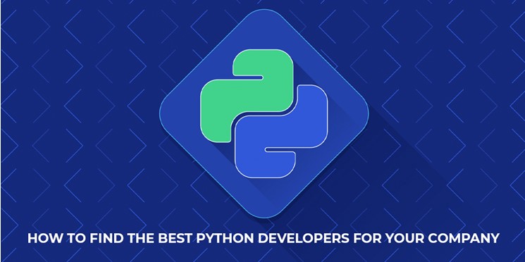 How to Find the Best Python Developers for Your Company